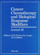 Cancer Chemotherapy and Biological Response Modifiers, Annual 18 - Meyer, Rick, Rev., and Pinedo, H M, and Longo, D L