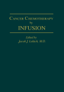 Cancer Chemotherapy by Infusion