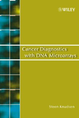 Cancer Diagnostics with DNA Microarrays - Knudsen, Steen