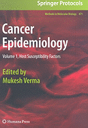 Cancer Epidemiology: Volume 1: Host Susceptibility Factors