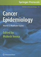 Cancer Epidemiology: Volume 2, Modifiable Factors