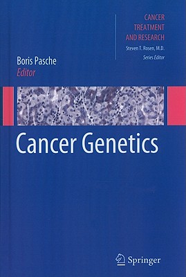 Cancer Genetics - Pasche, Boris (Editor)