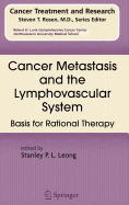 Cancer Metastasis and the Lymphovascular System: Basis for Rational Therapy