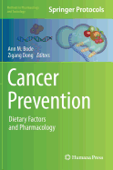 Cancer Prevention: Dietary Factors and Pharmacology