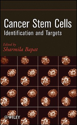 Cancer Stem Cells: Identification and Targets - Bapat, Sharmila A (Editor)