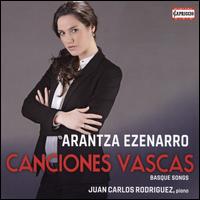 Canciones Vascas - Arantza Ezenarro (soprano); Juan Carlos Rodriguez (piano)