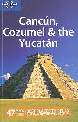 Cancun, Cozumel and the Yucatan - Benchwick, Greg