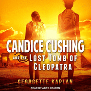 Candice Cushing and the Lost Tomb of Cleopatra