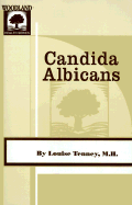 Candida Ablicans: A Nutritional Approach - Elkins, Rita, M.H., and Tenney, Louise, M.H.