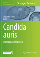 Candida auris: Methods and Protocols