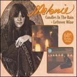 Candles in the Rain/Leftover Wine