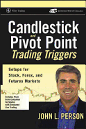 Candlestick and Pivot Point Trading Triggers, + Website: Setups for Stock, Forex, and Futures Markets