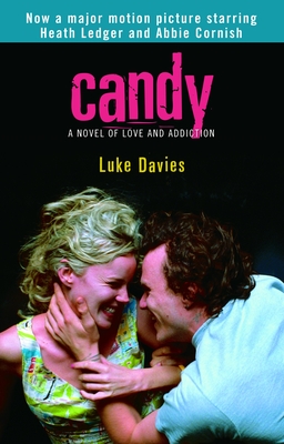 Candy: A Novel of Love and Addiction - Davies, Luke