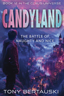 Candyland: The Battle of Naughty and Nice