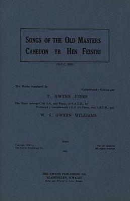 Caneuon yr Hen Feistri - Williams, W.S. Gwynn (Editor), and Jones, T. Gwynn (Translated by)