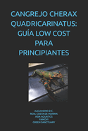 Cangrejo Cherax Quadricarinatus: Gua Low Cost Para Principiantes