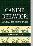 Canine Behavior: A Guide for Veterinarians