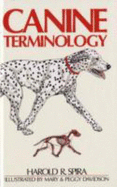 Canine Terminology - Spira, Harold R