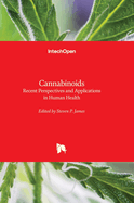 Cannabinoids: Recent Perspectives and Applications in Human Health
