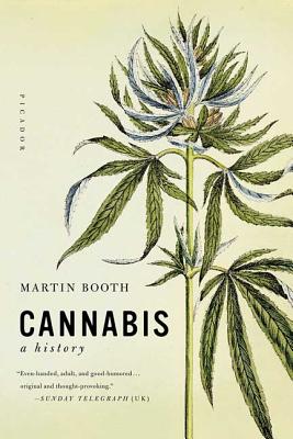 Cannabis: A History - Booth, Martin