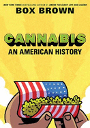 Cannabis: An American History