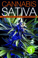 Cannabis Sativa, Volume 1: The Essential Guide to the World's Finest Marijuana Strains