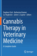 Cannabis Therapy in Veterinary Medicine: A Complete Guide