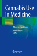 Cannabis Use in Medicine: A Concise Handbook