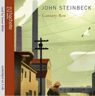Cannery Row - Steinbeck, John, and White, Trevor (Read by)