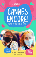 Cannes Encore!: Travel in the time of COVID