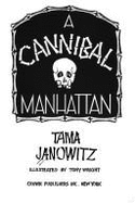 Cannibal in Manhattan - Janowitz, Tama