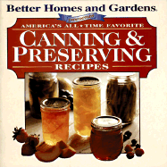 Canning and Preserving Recipes - Better Homes & Gardens