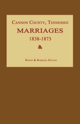 Cannon County, Tennessee Marriages 1838-1873 - Sistler, Byron, and Sistler, Barbara