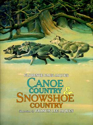 Canoe Country and Snowshoe Country - Jaques, Florence Page