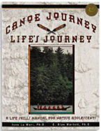 Canoe Journey, Life's Journey: A Life Skills Manual for Native Adolescents - La Marr, June