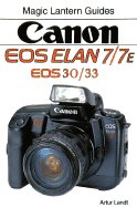 Canon EOS Elan 7/7E, EOS 30/33 - Landt, Artur, and Farace, Joe