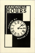 Canonical Hours: Poems