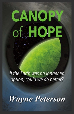 Canopy of Hope: Volume 1 - Peterson, Wayne