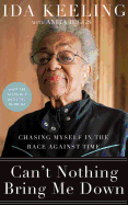 Can't Nothing Bring Me Down: Chasing Myself in the Race Against Time