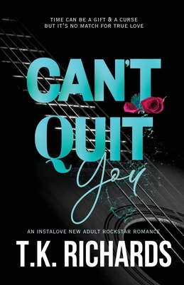 Can't Quit You - Richards, T K