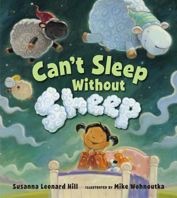 Can't Sleep Without Sheep - Hill, Susanna Leonard