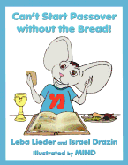Can't Start Passover without the Bread!