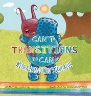 Can't Transitions To Can: With A Friend Who's True Blue