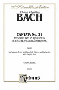 Cantata No. 21 -- Ich Hatte Viel Bekummernis: Satb with Satb Soli (German, English Language Edition)