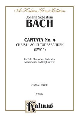 Cantata No. 4 - Christ Lag in Todesbanden: Satb with Satb Soli with Organ - Bach, Johann Sebastian (Composer)