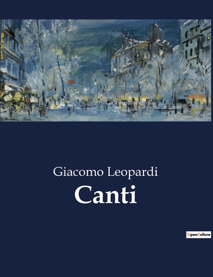 Canti - Leopardi, Giacomo