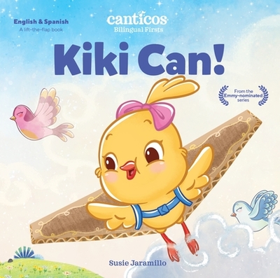 Canticos Kiki Can!: Bilingual Firsts - Jaramillo, Susie