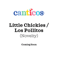 Canticos Little Chickies / Los Pollitos: Bilingual Nursery Rhymes