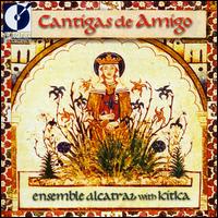 Cantigas de Amigo - Ensemble Alcatraz