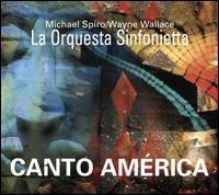 Canto Amrica - La Orquesta Sinfonietta